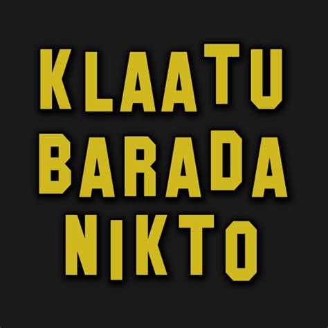 KLAATU BARADA NIKTO - Day The Earth Stood Still - T-Shirt | TeePublic