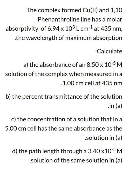 SOLVED: The complex formed Cu(II) and 1,10 Phenanthroline has a molar ...