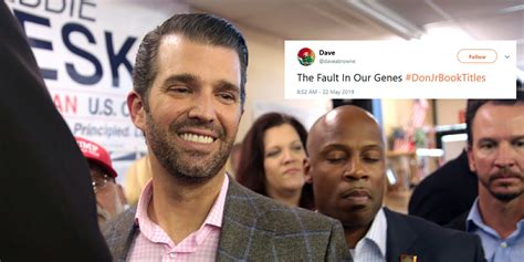 People Suggest Donald Trump Jr. Book Titles With #DonJrBookTitles