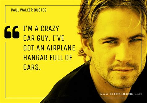 12 Best Quotes From The Late Racer Legend, Paul Walker | EliteColumn