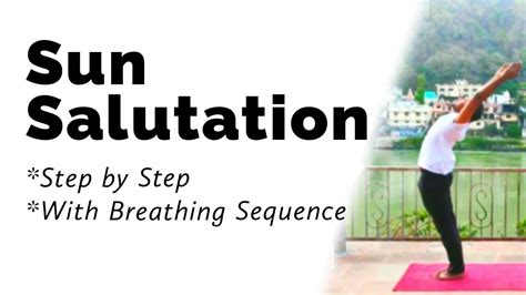 SUN SALUTATION STEP BY STEP WITH CORRECT BREATHING SEQUENCE - YouTube