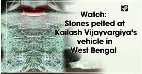 Stones pelted at Kailash Vijayvargiya’s vehicle in West Bengal