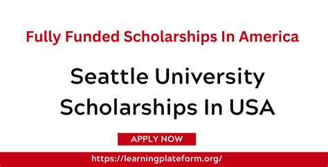 Seattle University Scholarships 2024 In America - Study In USA