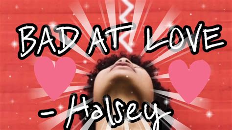 BAD AT LOVE💔 🎧- Halsey - YouTube