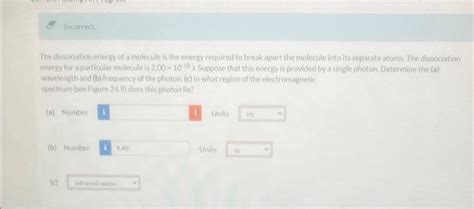 Solved The dissociation energy of a molecule is the energy | Chegg.com