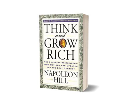 Think and Grow Rich — The Landmark Bestseller Now Revised and Updated ...