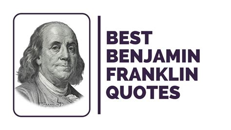 150+ Benjamin Franklin Quotes And Sayings (Poor Richard's Almanack)