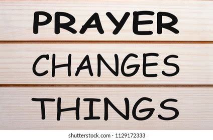 24 Prayer Changes Things Stock Photos, Images & Photography | Shutterstock