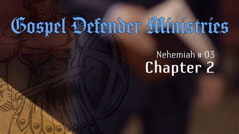 Nehemiah # 03 - Chapter 2