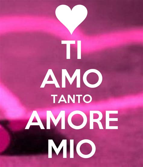 TI AMO TANTO AMORE MIO Poster | ME | Keep Calm-o-Matic