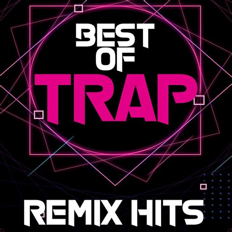 ‎Best of Trap Remix Hits - Album by Trap Remix Guys - Apple Music