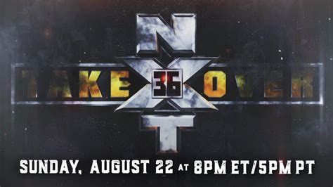 NXT TakeOver 36 slated for Sunday, August 22 | WWE