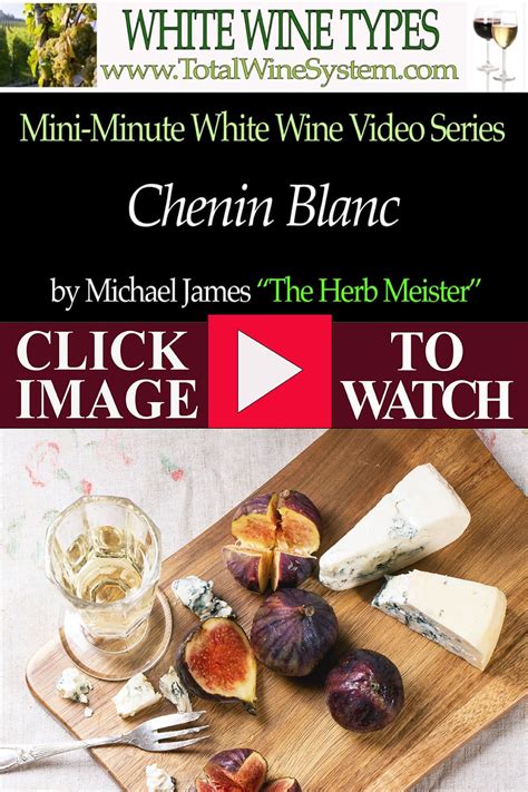 Chenin Blanc Video - The Total Wine System | Chenin blanc, White wine, Wine food pairing