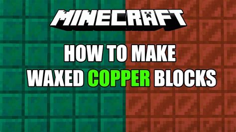 WAXED COPPER RECIPE - MINECRAFT 1.17 HOW TO CRAFT WAXED COPPER BLOCKS ...