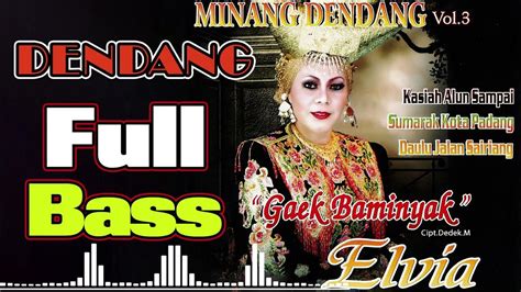 Dendang Minang | Koleksi Lagu Dendang Saluang Minang Terbaik | Lagu ...