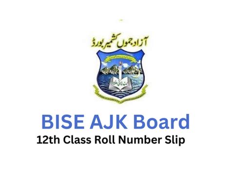 12th Class Roll No Slip 2023 BISE AJK Board - Mirpur