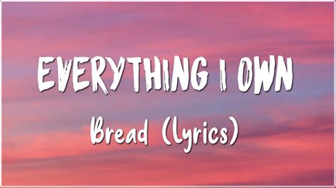 Bread - Everything I Own (Lyrics) - YouTube