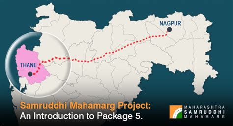 PACKAGE 5 : SAMRUDDHI MAHAMARG PROJECT: AN INTRODUCTION – Maharashtra Samruddhi Mahamarg