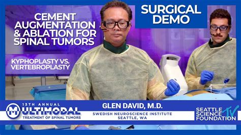 Cement Augmentation and Ablation for Spinal Tumors Kyphoplasty vs Vertebroplasty- Glen David, MD ...