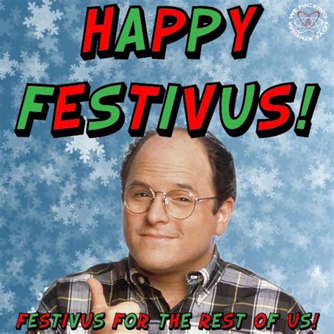 Festivus Day Memes That Prove This "Holiday" Is Truly For The Rest Of Us