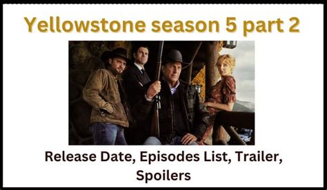 Yellowstone Season 5 Part 2 Release Date, Episodes List, Trailer, Spoilers