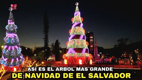 ASI ES EL ARBOL MAS GRANDE DE NAVIDAD DE EL SALVADOR. #elsalvador # ...