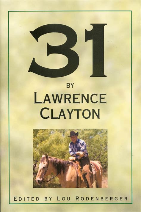 31 by Lawrence Clayton