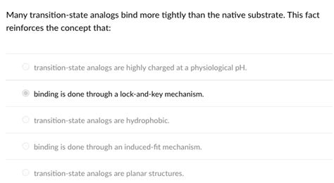 Solved Many transition-state analogs bind more tightly than | Chegg.com