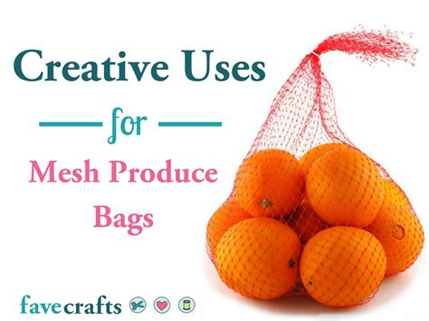 14 Creative Uses for Mesh Produce Bags | FaveCrafts.com