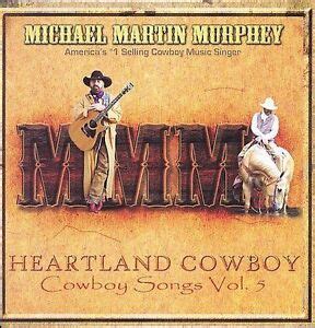 Heartland Cowboy: Cowboy Songs, Vol. 5, Michael Martin Murphey, Good ...