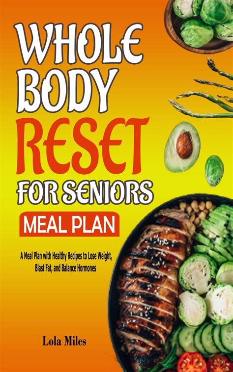 Buy Whole Body Reset for Seniors Meal Plan: A Meal Plan with y Recipes ...