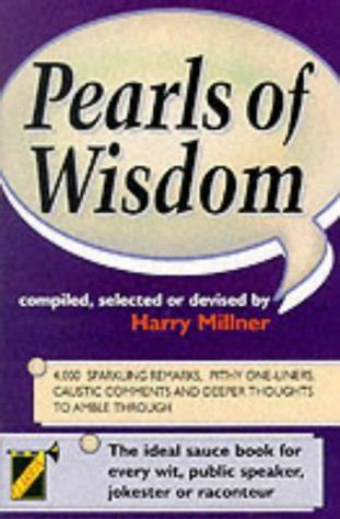 Pearls of Wisdom by Harry Millner