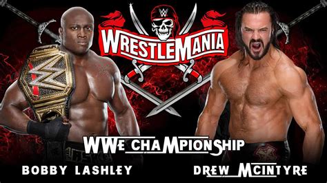 Bobby Lashley vs Drew McIntyre WWE WrestleMania 37 Storyline, Betting ...