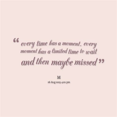 Quotes About Moments In Time. QuotesGram