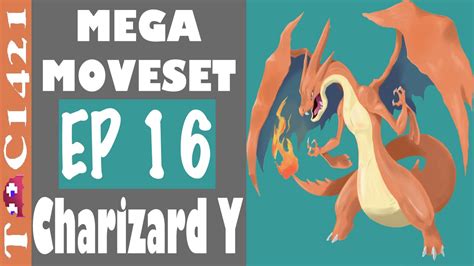 Mega Moveset | Ep 16 | Mega Charizard Y | Pokemon - YouTube