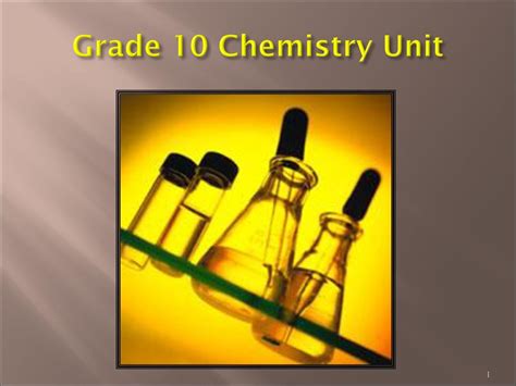Grade 10 Chemistry Unit. - ppt download