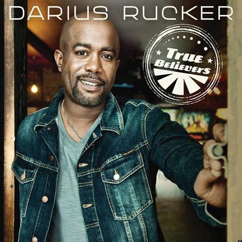 True Believers | Álbum de Darius Rucker - LETRAS.COM