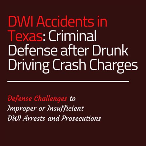 DWI Accidents in Texas: Criminal Defense after Drunk Driving Crash ...