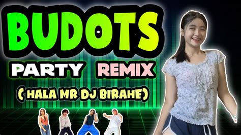 BUDOTS BUDOTS Dance Remix | - YouTube