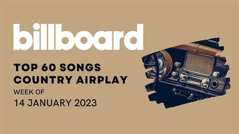 Billboard Country Airplay - 14 January 2023 (+ playlist) - YouTube