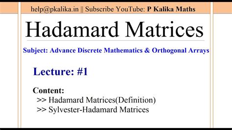 Hadamard Matrices Lect.-01 || Hadamard Matrix Basics, Sylvester-Hadamard Matrix and Construction ...