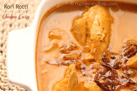 Kori Rotti | Mangalorean Bunt Style Spicy Chicken Curry - Ruchik Randhap