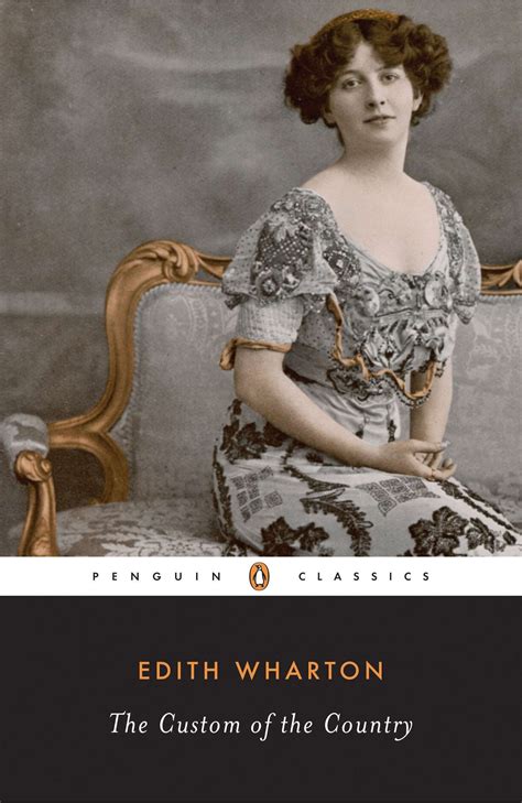 The Custom of the Country by Edith Wharton | Goodreads