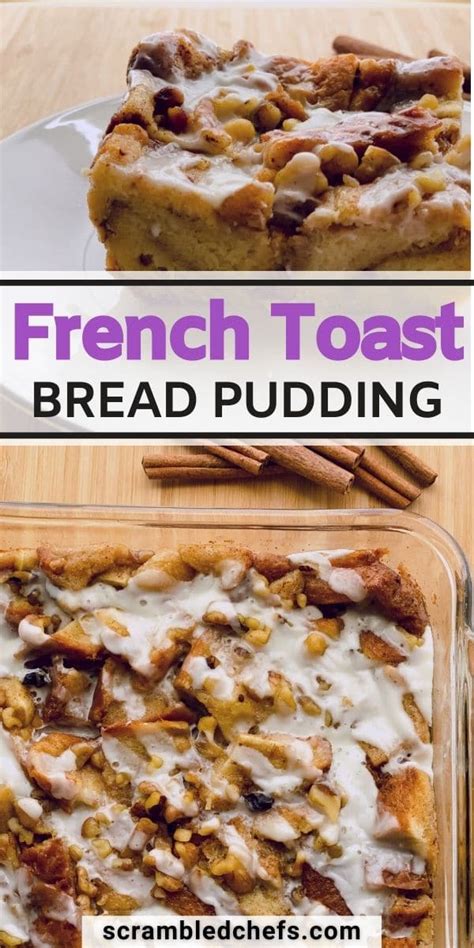 Cinnamon French Toast Bread Pudding with Glaze - Scrambled Chefs