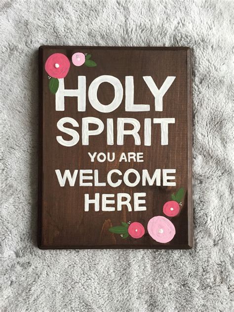 Holy Spirit you are welcome here holy spirit christian sign