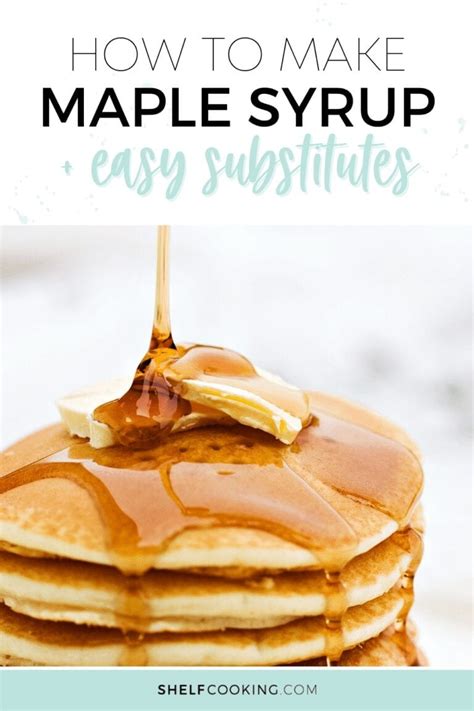 Options for a Sweet Maple Syrup Substitute | Easy Recipe! - Shelf Cooking