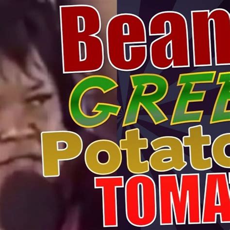 Stream BEANS GREENS POTATOES TOMATOES! by DjRoyal #NoBiten! | Listen ...