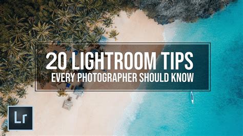 Top 20 Lightroom photo editing tips every photographer should know- Fix ...