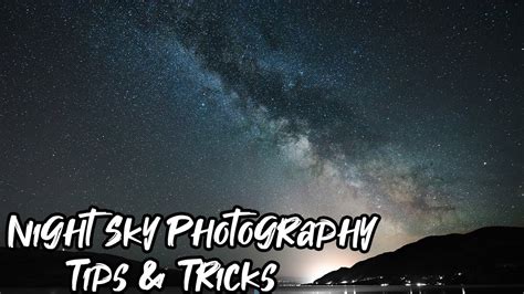 Night Sky Photography I Tips & Tricks - YouTube