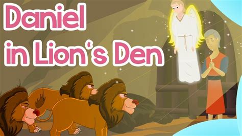 Daniel In The Lions Den Bible Story For Kids